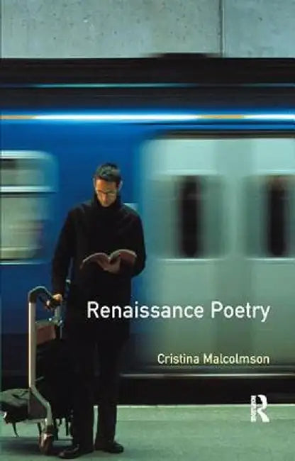 Renaissance Poetry by Cristina Malcomson