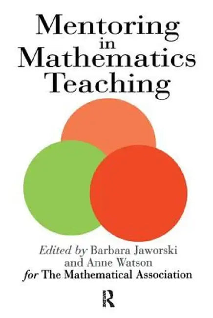 Mentoring In Mathematics Teaching by Barbara Jaworski