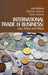 International Trade and Business: Law, Policy and Ethics by Gabriel Moens