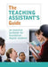 The Teaching Assistant's Guide: New Perspectives for Changing Times by Michelle Lowe