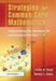 Strategies for Common Core Mathematics: Implementing the Standards for Mathematical Practice, 6-8 by Leslie Texas