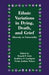 Ethnic Variations in Dying, Death and Grief: Diversity in Universality by Donald P. Irish
