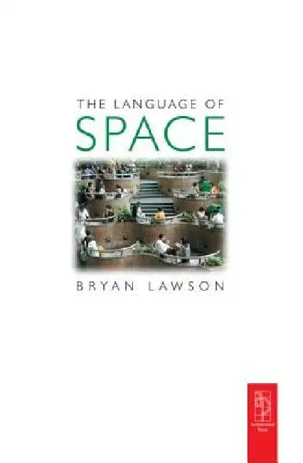 Language of Space by Bryan Lawson