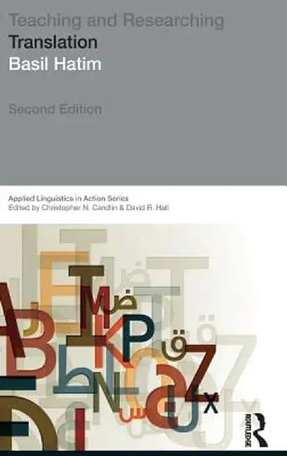 Teaching and Researching Translation by Basil A. Hatim