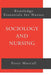 Sociology and Nursing: An Introduction by Peter Morrall