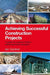 Achieving Successful Construction Projects: A Guide for Industry Leaders and Programme Managers by Ian Gardner