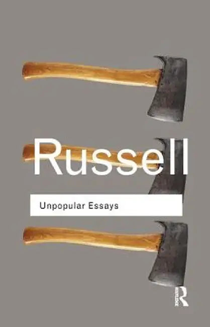 Unpopular Essays by Bertrand Russell