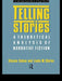 Telling Stories: A Theoretical Analysis of Narrative Fiction by Steven Cohan