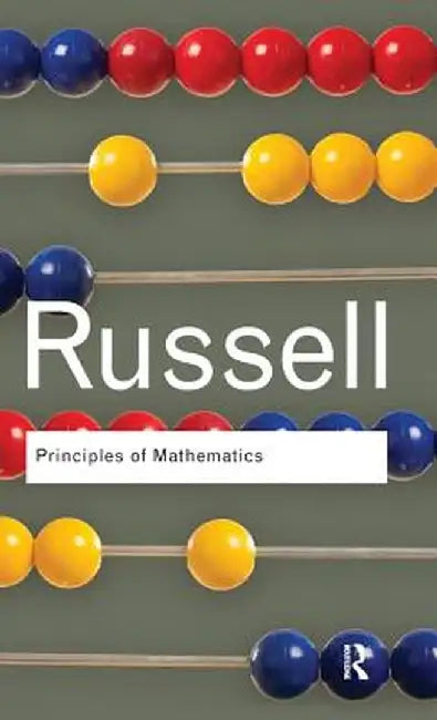 Principles of Mathematics by Bertrand Russell