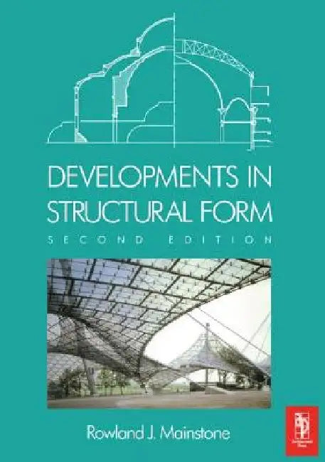 Developments in Structural Form by Rowland Mainstone