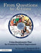 From Questions to Actions: Using Questionnaire Data for Continuous School Improvement by Victoria Bernhardt