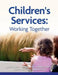 Children's Services: Working Together by Malcolm Hill