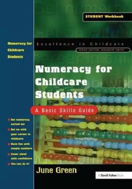 Numeracy for Childcare Students: A Basic Skills Guide by Green June