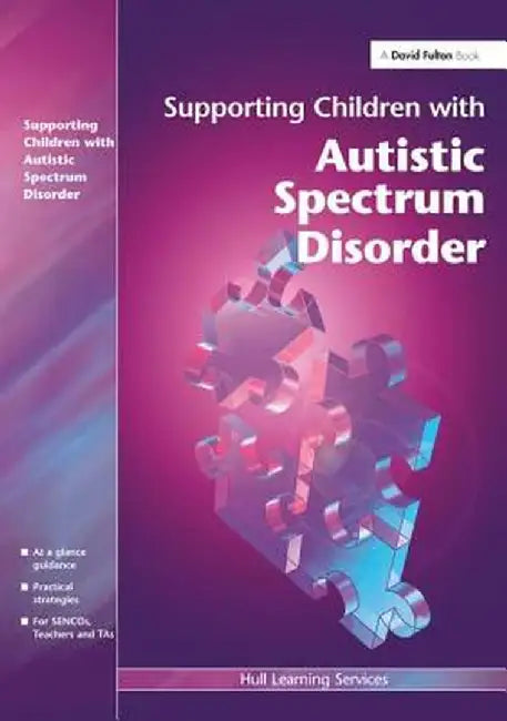 Supporting Children with Autistic Spectrum Disorders by A.P.H. Peters