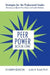 Peer Power, Book One: Strategies for the Professional Leader: Becoming an Effective Peer Helper and Conflict Mediator by Judith A. Tindall