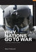 Why Nations Go to War: A Sociology of Military Conflict by Mark P. Worrell