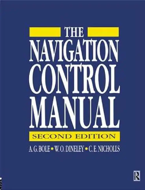 Navigation Control Manual by A G Bole