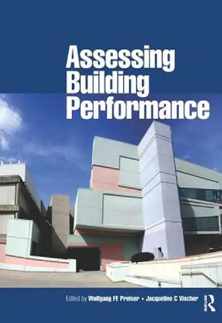 Assessing Building Performance by Wolfgang Preiser