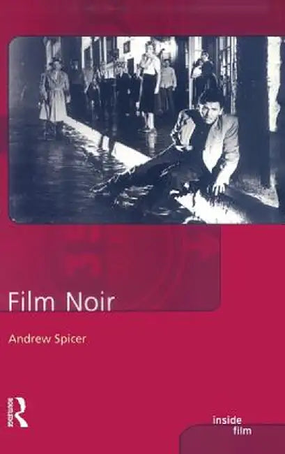 Film Noir by Andrew Spicer