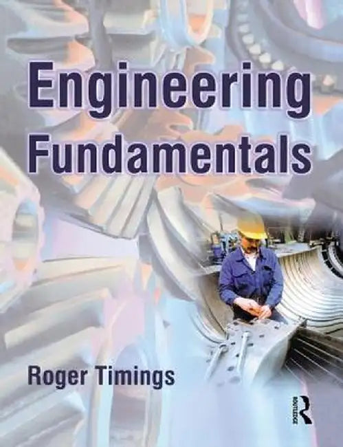 Engineering Fundamentals by Roger Timings