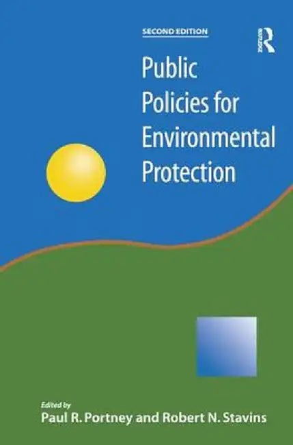 Public Policies for Environmental Protection by Paul Portney