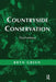 Countryside Conservation: Land Ecology, Planning and Management by Bryn Green