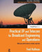 Practical IP and Telecom for Broadcast Engineering and Operations: What You Need to Know to Survive, Long Term by Fred Huffman