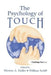 The Psychology of Touch by Morton A. Heller