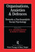 Organisations, Anxieties and Defences: Towards a Psychoanalytic Social Psychology by Bob Hinshelwood