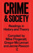 Crime and Society: Readings in History and Theory by Mike Fitzgerald