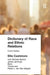 Dictionary of Race and Ethnic Relations by Professor Ellis Cashmore