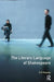 The Literary Language of Shakespeare by S.S. Hussey