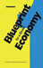 Blueprint 1: For a Green Economy by David Pearce