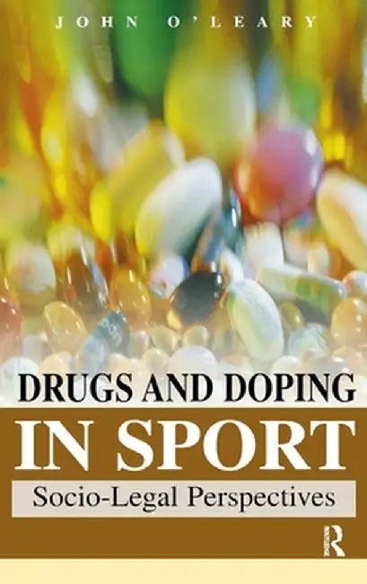 Drugs & Doping in Sports by John O'Leary