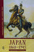 Japan 1868-1945: From Isolation to Occupation by Takao Matsumura