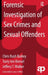 Forensic Investigation of Sex Crimes and Sexual Offenders by Chris Rush Burkey