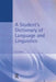A Student's Dictionary of Language and Linguistics by Larry Trask