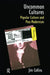 Uncommon Cultures: Popular Culture and Post-Modernism by Jim Collins