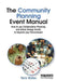 The Community Planning Event Manual: How to Use Collaborative Planning and Urban Design Events to Improve Your Environment by Nick Wates