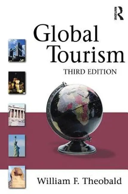 Global Tourism by William F. Theobald