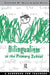 Bilingualism in the Primary School by Richard Mills