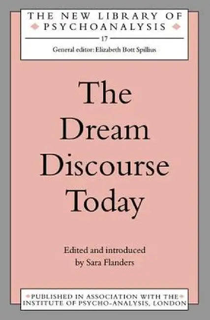The Dream Discourse Today by Sara Flanders