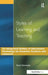 Styles of Learning and Teaching: An Integrated Outline of Educational Psychology for Students, Teachers and Lecturers by Noel J. Entwistle