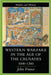 Western Warfare in the Age of the Crusades, 1000-1300 by John France