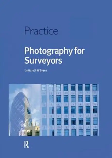 Photography for Surveyors by Gareth Evans