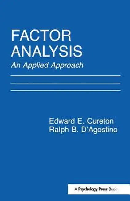 Factor Analysis: An Applied Approach by Edward E. Cureton