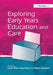 Exploring Early Years Education and Care by Linda Miller