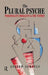 The Plural Psyche: Personality, Morality and the Father by Andrew Samuels