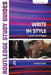 Write in Style: A Guide to Good English by Richard Palmer