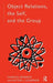 Object Relations, the Self and the Group by Charles Ashbach
